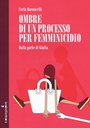 CS_158_Ombre di un processo per femminicidio.jpg