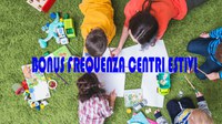 Contributi alle famiglie: Progetto per la conciliazione vita-lavoro – Sostegno per la frequenza di centri estivi