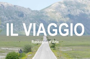 Il viaggio - Rassegna d'arte
