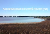 Integrazione alla proposta assunta di variante generale del Piano Infraregionale delle Attività Estrattive (PIAE) con valenza di Piano Attività Estrattive (PAE)