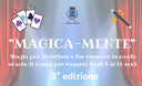 "Magica-mente": magia per divertirsi e far crescere la mente "Magica-mente": magia per divertirsi e far crescere la mente