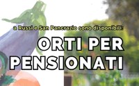 Orti per pensionati: disponibili a Russi e San Pancrazio