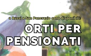 Orti per pensionati: disponibili a Russi e San Pancrazio