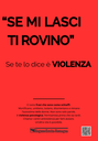 SE MI LASCI TI ROVINO - SE TE LO DICE E' VIOLENZA.png